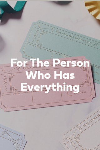 For The Person Who Has Everything