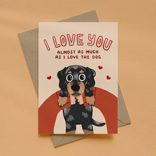 I Love You Dog Greeting Card