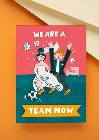 We Are A Team Wedding / Just Married Card