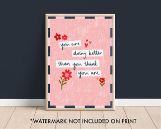 Better Than You Think Print