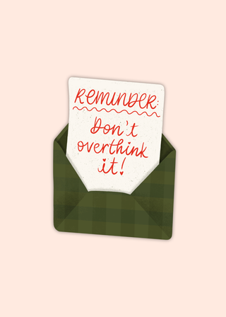 Don't Overthink It Sticker