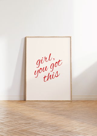 Girl You Got This Wall Art Print