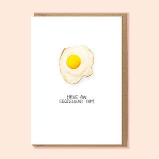 Have An Eggcellent Day A6 Card