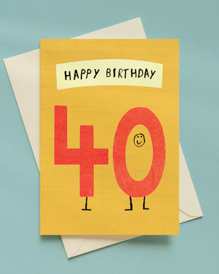 Happy 40th Birthday Greetings Card
