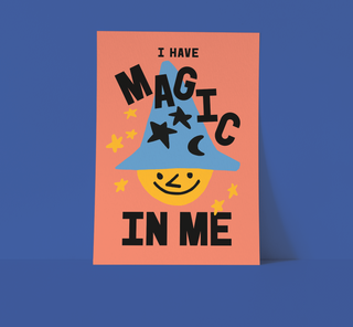 I Have Magic In Me Art Print