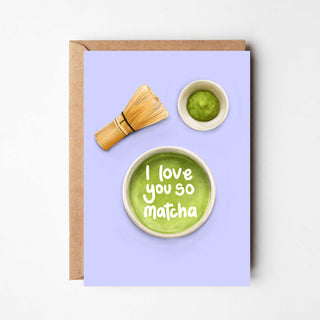 Love you so matcha greeting card