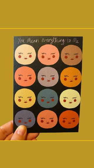 You Mean Everything To Me Greetings Card