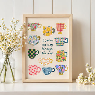 Sipping My Way Through The Day Teacup Print