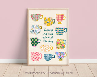 Sipping My Way Through The Day Teacup Print