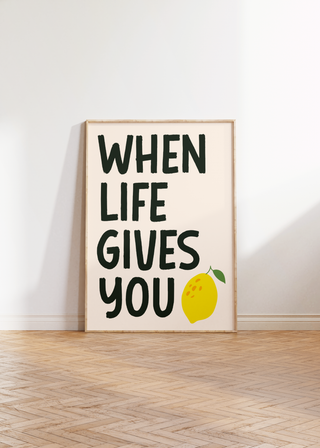 When Life Gives You Lemons Wall Art Print (Black)