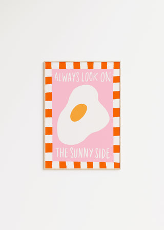 Always Look on the Sunny Side Print