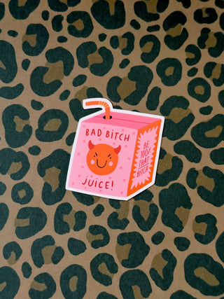 Bad Bitch Juice Sticker