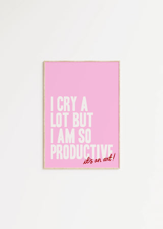I Cry a Lot But I am So Productive - Taylor Swift Print (Pink)
