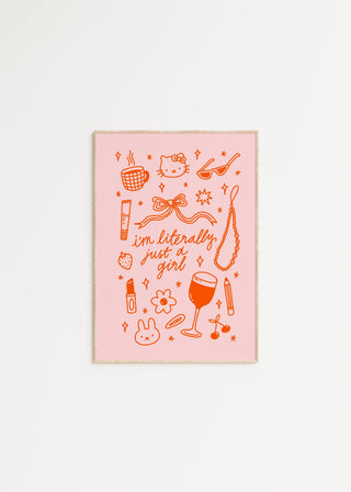 I'm Literally Just a Girl Print Pink