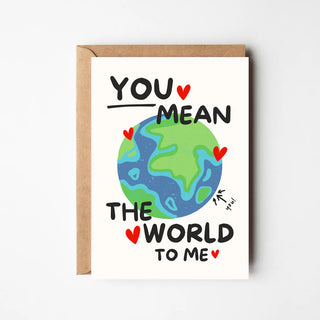 You Mean The World To Me Card